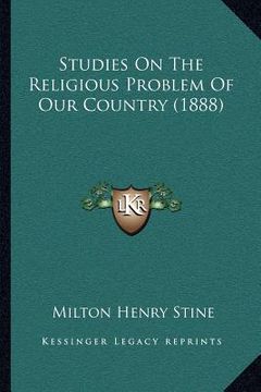 portada studies on the religious problem of our country (1888) (en Inglés)