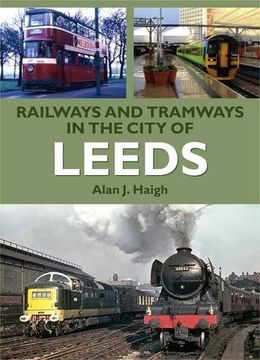 portada Railways and Tramways in the City of Leeds (Road Transport Heritage)