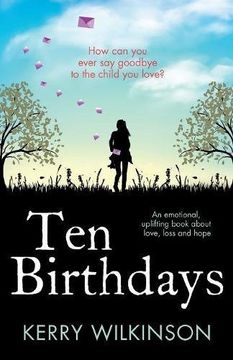 portada Ten Birthdays: An emotional, uplifting book about love, loss and hope