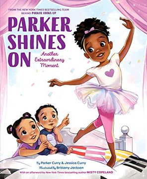portada Parker Shines on: Another Extraordinary Moment (a Parker Curry Book) (en Inglés)