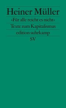 portada Für Alle Reicht es Nicht«: Texte zum Kapitalismus (Edition Suhrkamp) (en Alemán)
