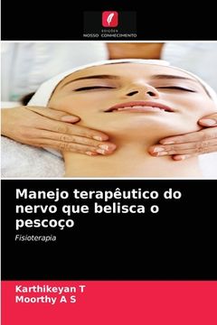 portada Manejo Terapêutico do Nervo que Belisca o Pescoço: Fisioterapia (in Portuguese)