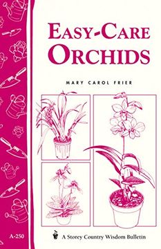 portada Easy-Care Orchids: Storey'S Country Wisdom Bulletin A-250 (Storey Country Wisdom Bulletin, A-250) (en Inglés)