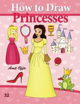 portada How to Draw Princesses: Drawing Books for Beginners (How to Draw Comics) (Volume 32)