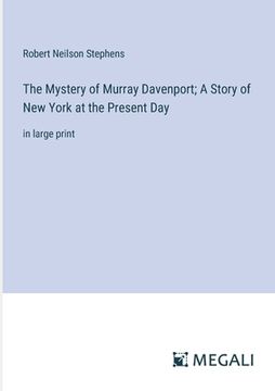 portada The Mystery of Murray Davenport; A Story of New York at the Present Day: in large print