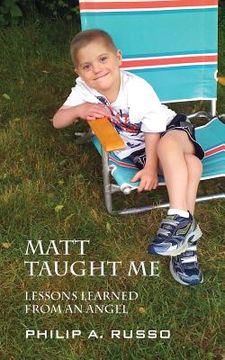 portada Matt Taught Me: Lessons Learned from an Angel (en Inglés)