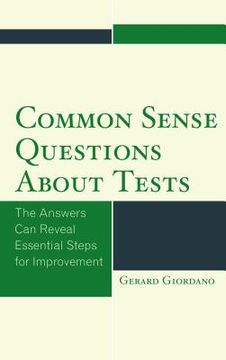 portada Common Sense Questions about Tests: The Answers Can Reveal Essential Steps for Improvement (en Inglés)