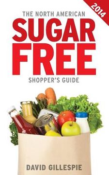 portada The 2014 North American Sugar Free Shopper's Guide (en Inglés)