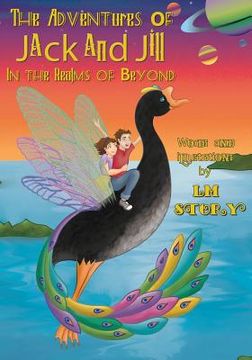 portada The Adventures of Jack and Jill in the Realms of Beyond: A Fairytale (en Inglés)