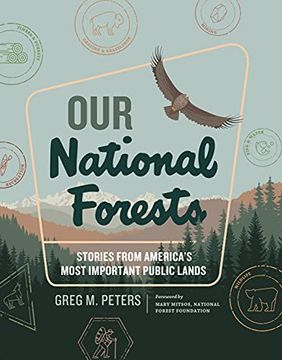 portada Our National Forests Stories From Americas Most Important Lands: Stories From America'S Most Important Public Lands (en Inglés)