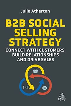 portada B2b Social Selling Strategy: Connect With Customers, Build Relationships and Drive Sales 