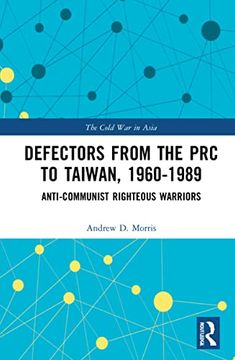 portada Defectors From the prc to Taiwan, 1960-1989 (The Cold war in Asia) (in English)