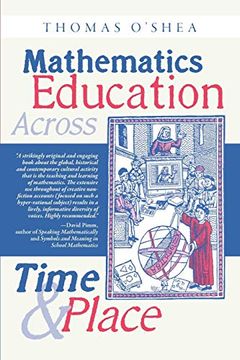 portada Mathematics Education Across Time and Place: Over Two Millennia from Athens to Zimbabwe (en Inglés)