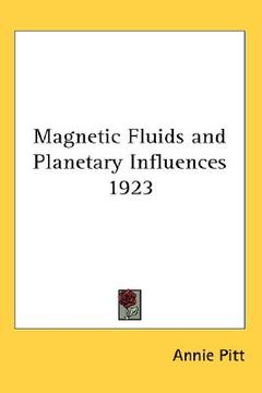 portada magnetic fluids and planetary influences 1923 (in English)