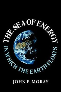 portada the sea of energy in which the earth floats (en Inglés)