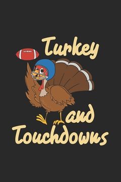 portada Turkey and Touchdowns: 120 Pages I 6x9 I Graph Paper 5x5