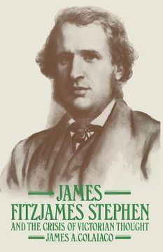 portada James Fitzjames Stephen and the Crisis of Victorian Thought (en Inglés)