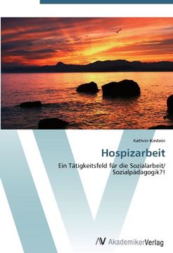 portada Hospizarbeit: Ein Tätigkeitsfeld für die Sozialarbeit/ Sozialpädagogik?!
