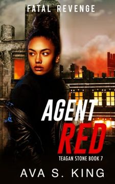 portada Agent Red- Fatal Revenge(Teagan Stone Book 7): A Thriller Action Adventure Crime Fiction (en Inglés)