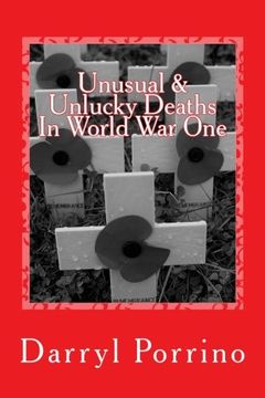 portada Unusual & Unlucky Deaths In World War One