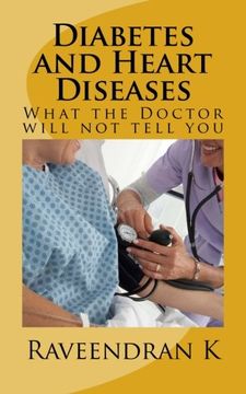 portada Diabetes and Heart Diseases: What the Doctor Will not Tell you (en Inglés)
