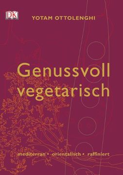 portada Genussvoll vegetarisch: mediterran - orientalisch - raffiniert (en Alemán)