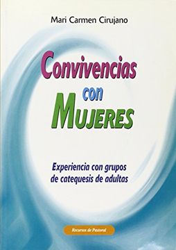 portada Convivencias con mujeres: Experiencias con grupos de catequesis de adultas (Recursos de pastoral) (in Spanish)
