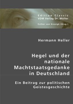 portada Hegel und der nationale Machtstaatsgedanke in Deutschland: Ein Beitrag zur politischen Geistesgeschichte