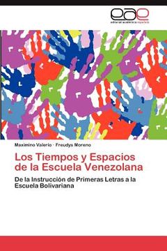 portada los tiempos y espacios de la escuela venezolana (en Inglés)
