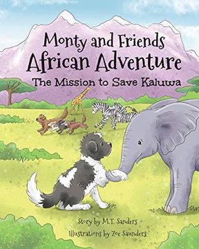 portada Monty and Friends African Adventure: The Mission to Save Kaluwa (en Inglés)