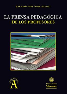 portada La Prensa Pedagógica de los Profesores (Aquilafuente, 259) (in Spanish)