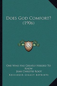portada does god comfort? (1906) (en Inglés)