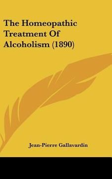 portada the homeopathic treatment of alcoholism (1890) (en Inglés)