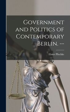 portada Government and Politics of Contemporary Berlin. -- (in English)