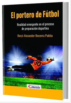 portada El portero de futbol: realidad emergente en el proceso de preparación deportiva (in Spanish)