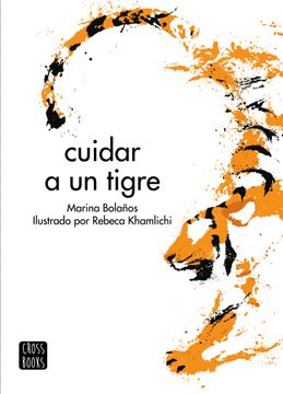 portada Cuidar a un Tigre (in Spanish)