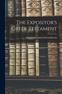 portada The Expositor's Greek Testament (en Inglés)