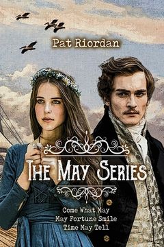 portada The May Series: Come What May, May Fortune Smile, Time May Tell (en Inglés)
