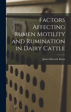 portada Factors Affecting Rumen Motility and Rumination in Dairy Cattle