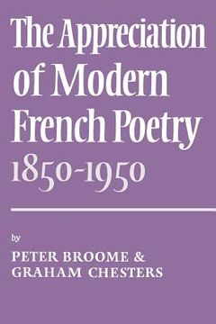 portada The Appreciation of Modern French Poetry (1850-1950) Paperback (en Inglés)