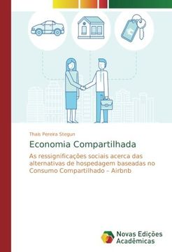 portada Economia Compartilhada: As ressignificações sociais acerca das alternativas de hospedagem baseadas no Consumo Compartilhado - Airbnb