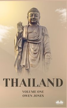 portada Thailand - Unlocking The Secrets Of The Land Of Smiles (en Inglés)