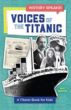 portada Voices of the Titanic: A Titanic Book for Kids (en Inglés)