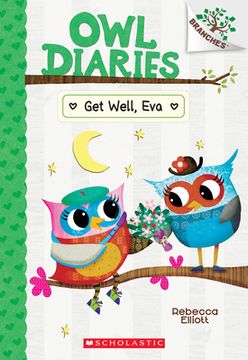 portada Get Well, Eva: A Branches Book: 16 (Owl Diaries; Scholastic Branches, 16) 