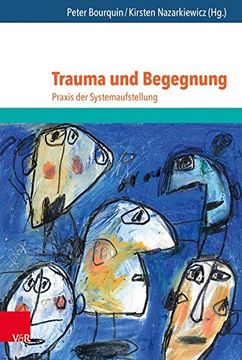 portada Trauma und Begegnung: Praxis der Systemaufstellung (Jahrbuch der Deutschen Gesellschaft fur Systemaufstellungen) (in German)