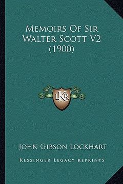 portada memoirs of sir walter scott v2 (1900) (in English)