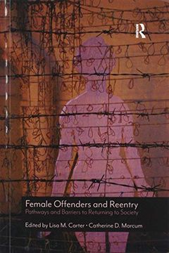 portada Female Offenders and Reentry: Pathways and Barriers to Returning to Society (in English)