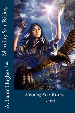 Morning Star Rising (en Inglés)