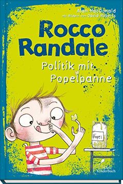 portada Rocco Randale - Politik mit Popelpanne: Rocco Randale bd. 8 (en Alemán)