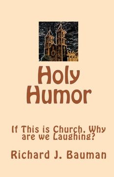 portada Holy Humor: If This is Church, why are we Lauging? (en Inglés)